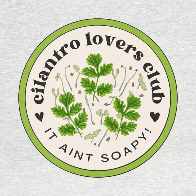Cilantro lovers club by maikamess